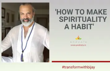 HOW TO MAKE SPIRITUALITY A HABIT