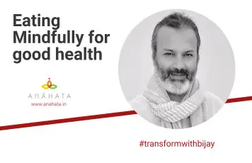 EATING MINDFULLY FOR GOOD HEALTH